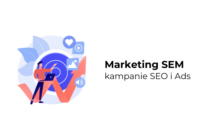 Marketing SEM – skuteczne kampanie w Google Ads i SEO