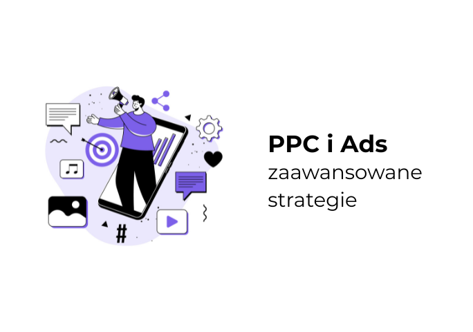 Zaawansowane strategie w PPC i Ads - poradnik
