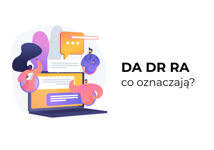 DA, DR, PA – co oznaczają wskaźniki