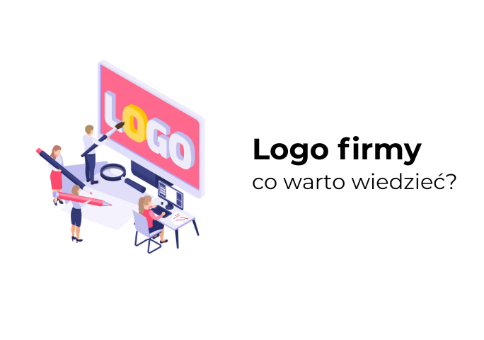 Logo firmowe - wszystko co powinieneś wiedzieć na jego temat