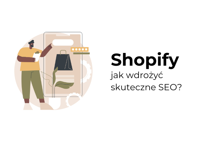 Shopify SEO – skuteczna optymalizacja sklepu online