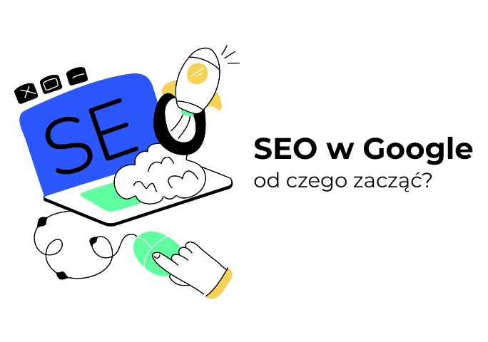 SEO for Google - co trzeba wiedzieć