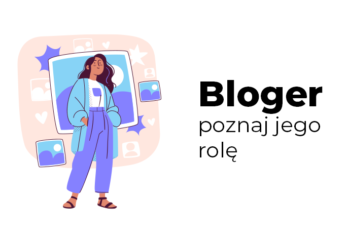 Rola blogera jako twórcy internetowego