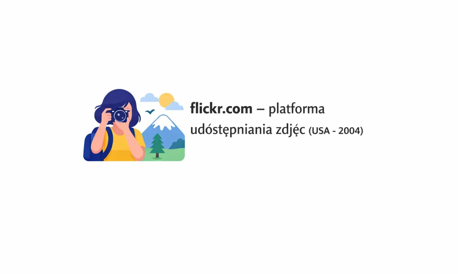 flickr.com – platforma udostępniania zdjęć (USA – 2004)