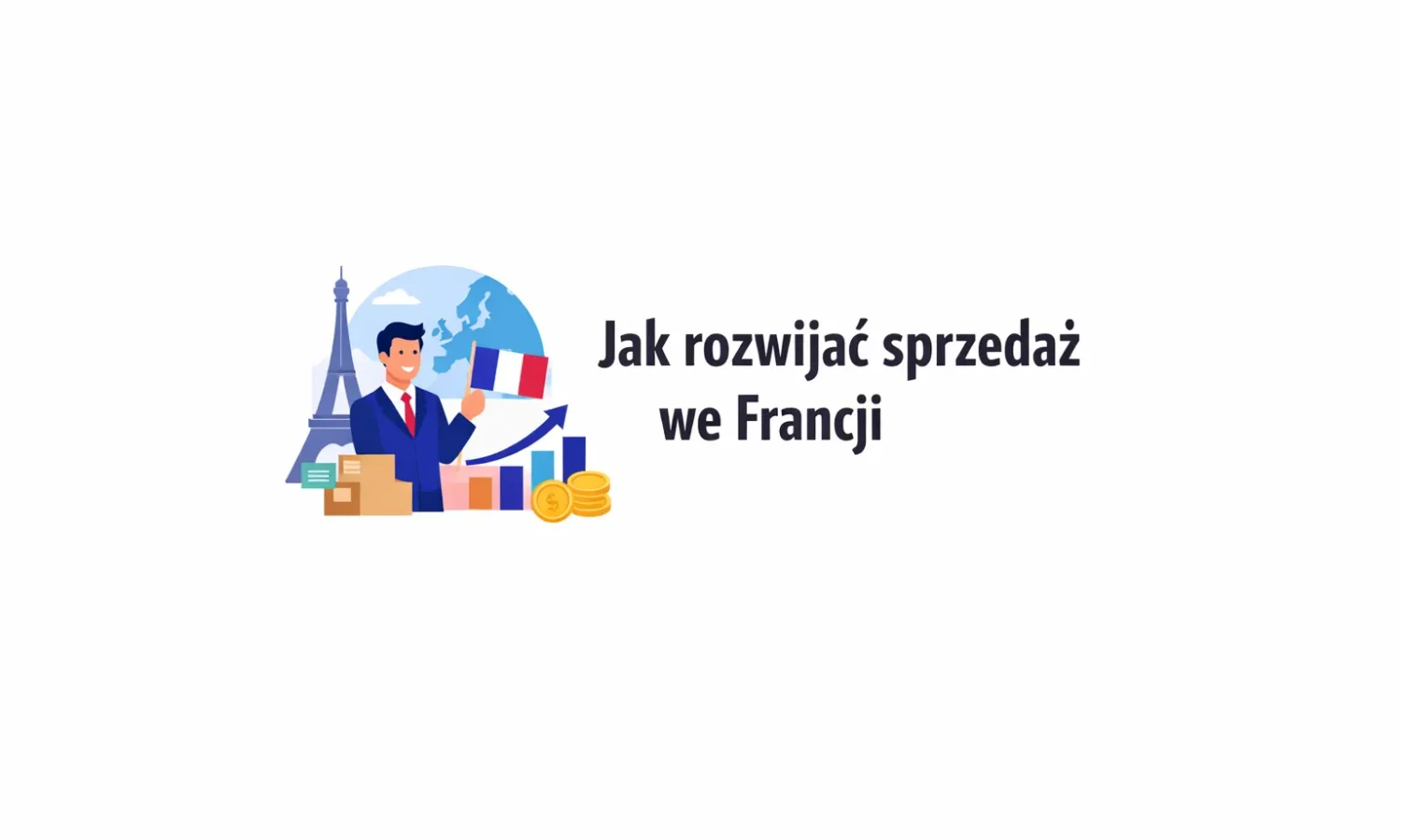 Jak rozwijać sprzedaż we Francji
