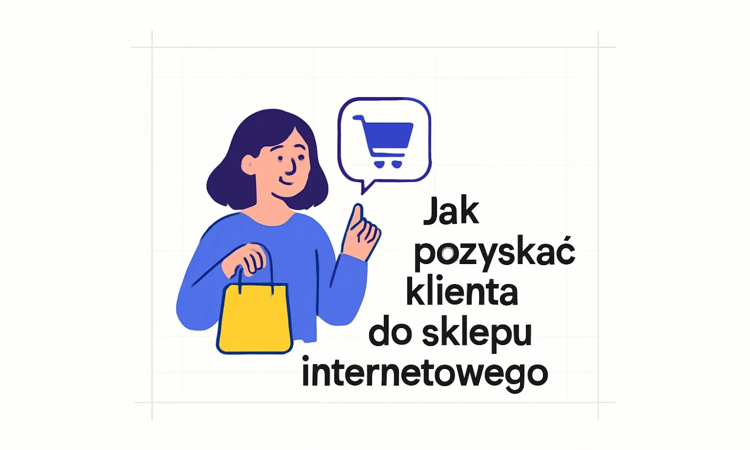 Jak pozyskać klienta do sklepu internetowego