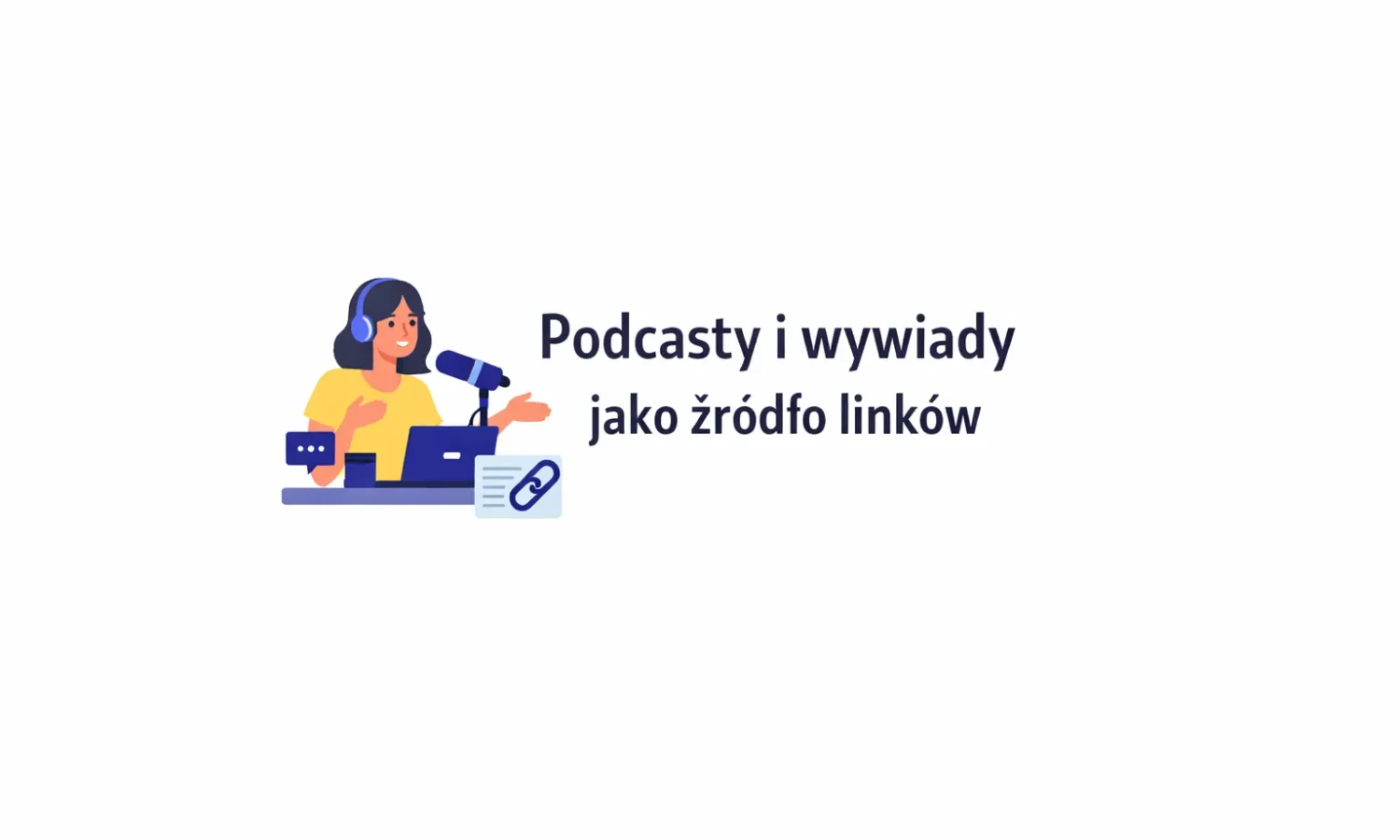 Podcasty i wywiady jako źródło linków