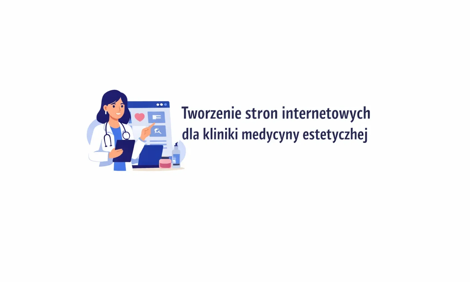 Tworzenie stron internetowych dla kliniki medycyny estetycznej