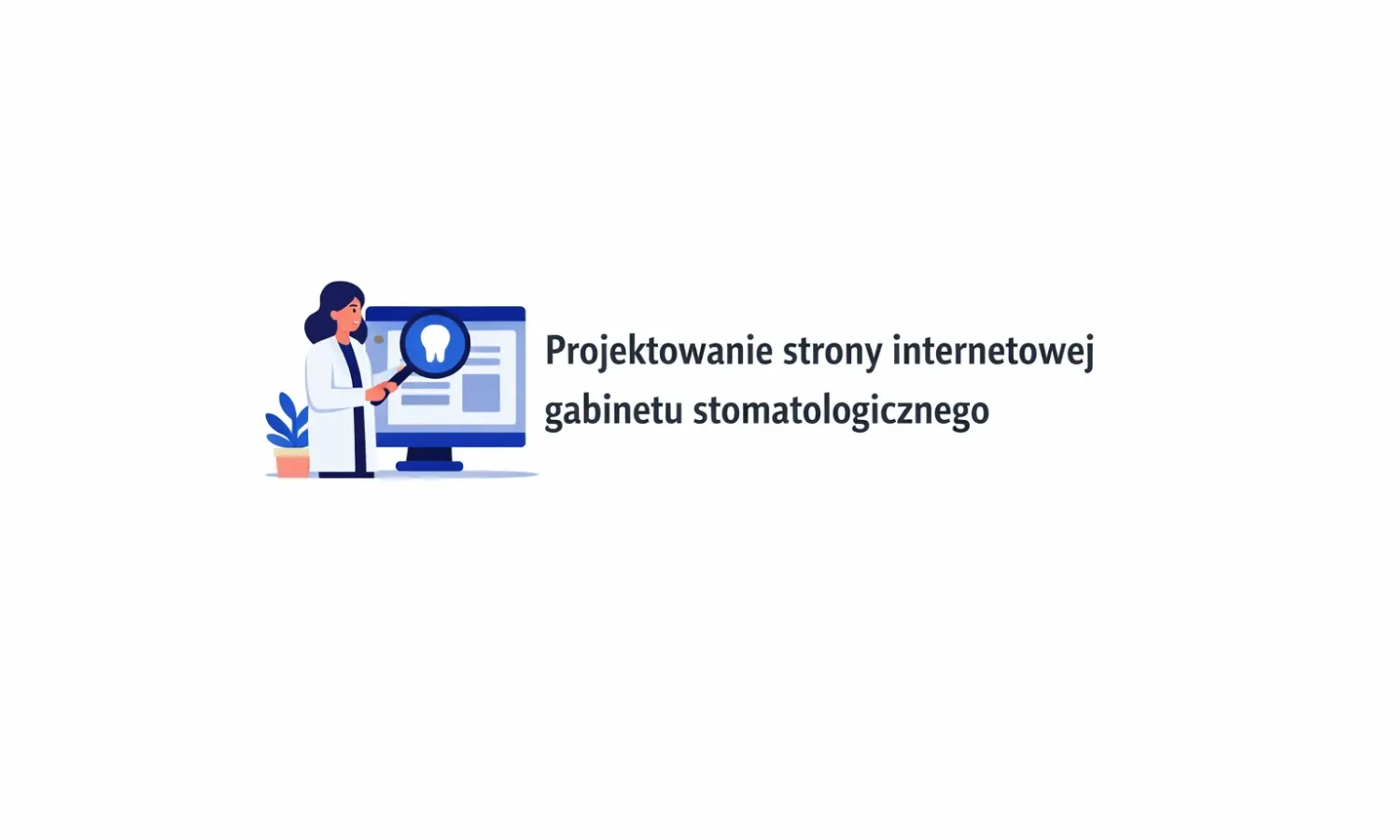 Projektowanie strony internetowej gabinetu stomatologicznego