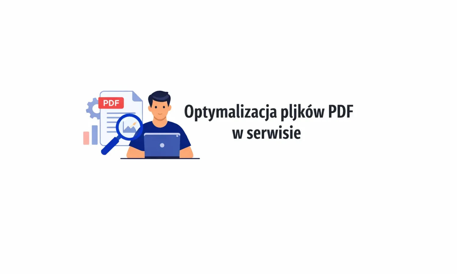 Optymalizacja plików PDF w serwisie