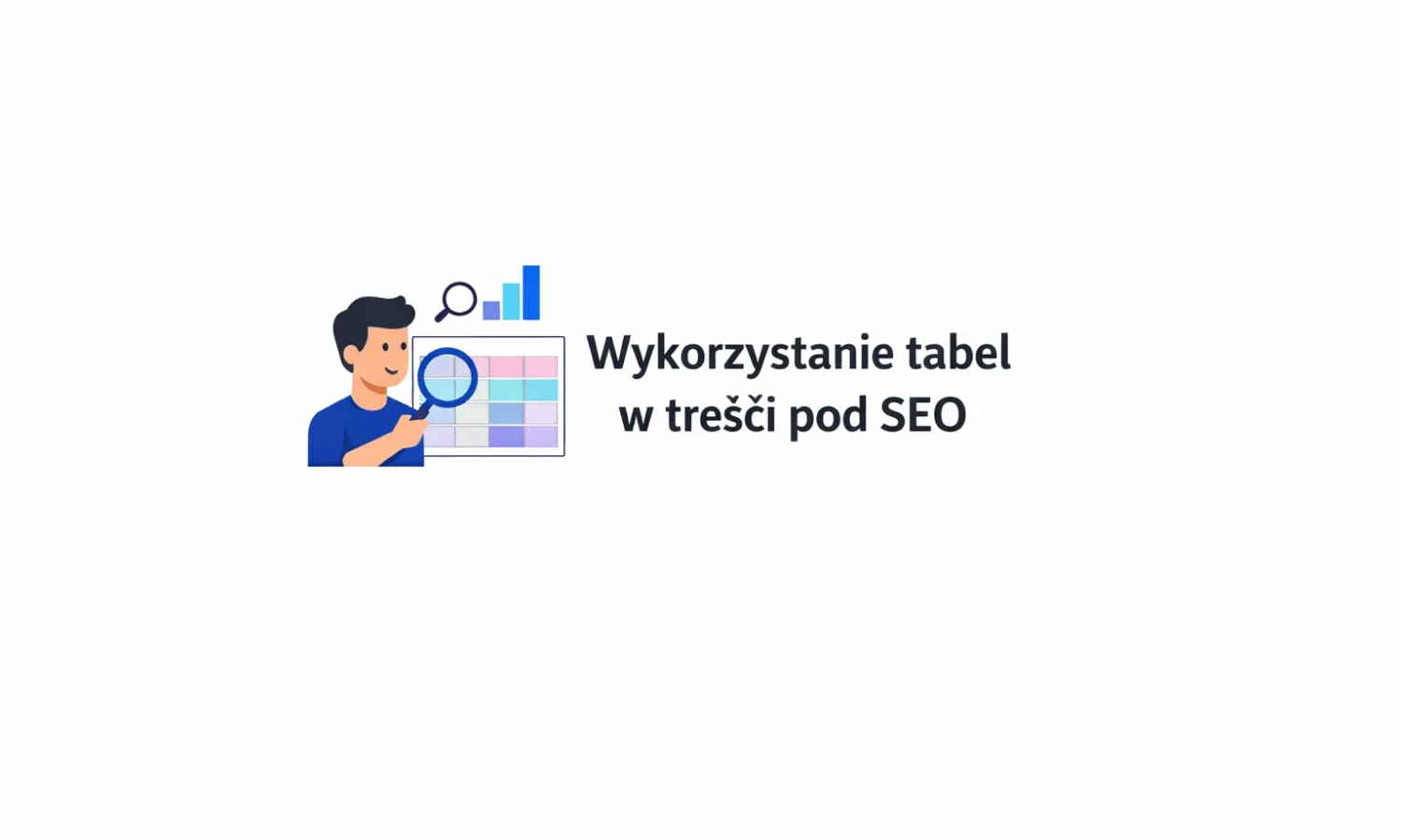 Wykorzystanie tabel w treści pod SEO