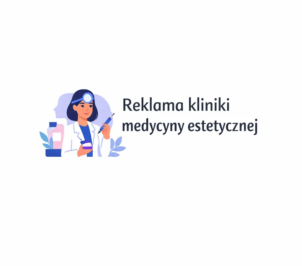 Reklama kliniki medycyny estetycznej