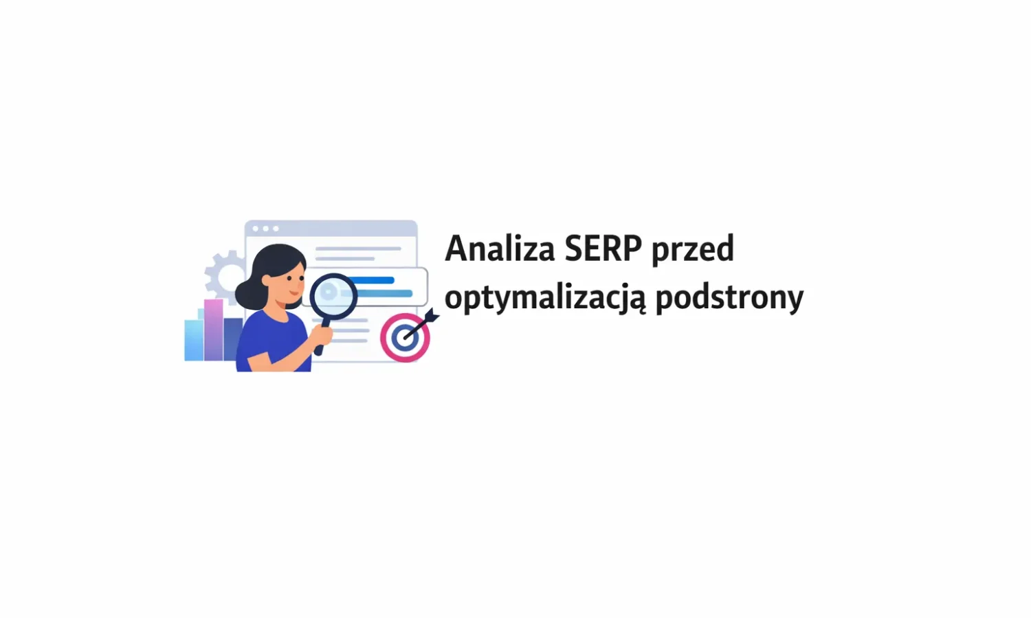 Analiza SERP przed optymalizacją podstrony