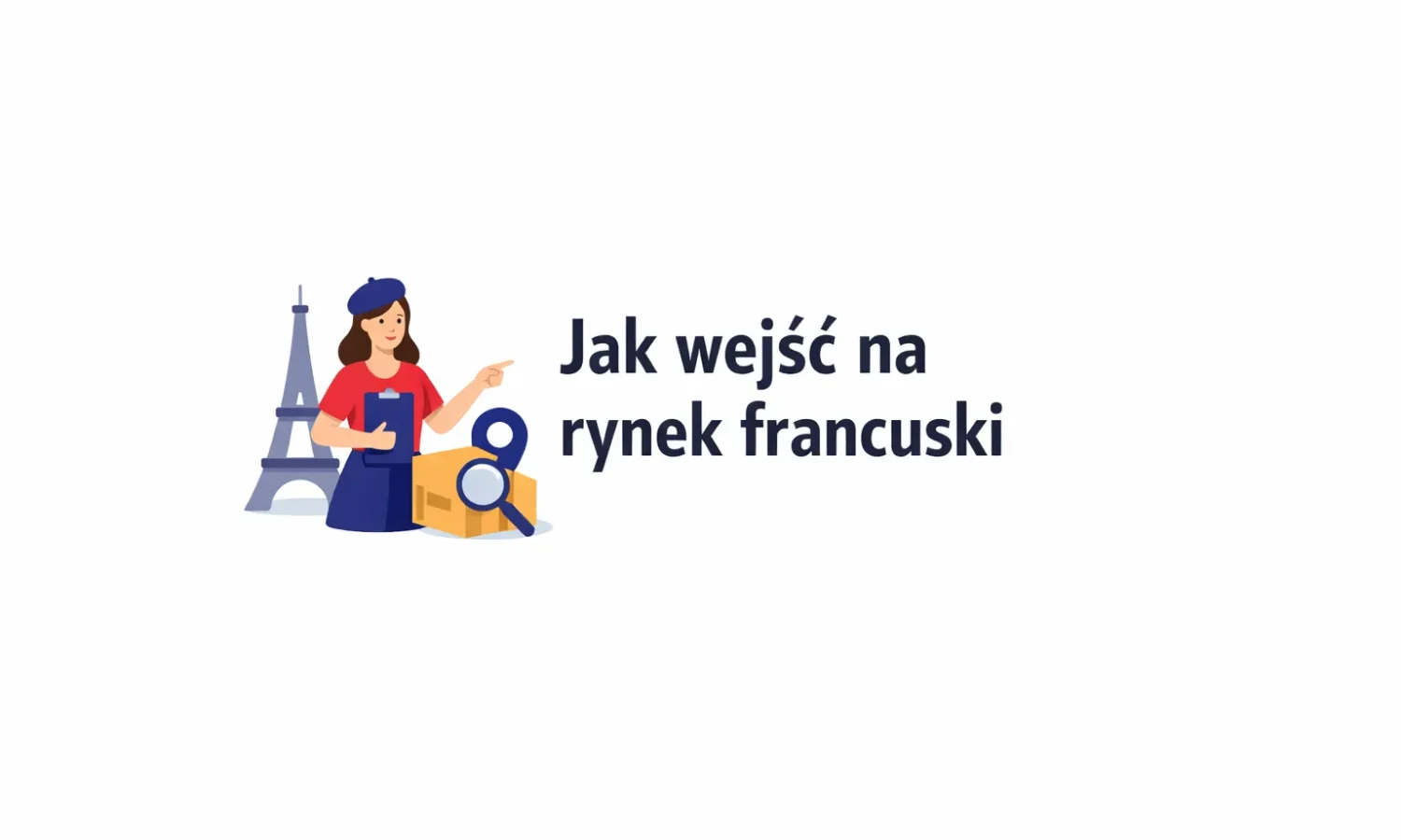 Jak wejść na rynek francuski