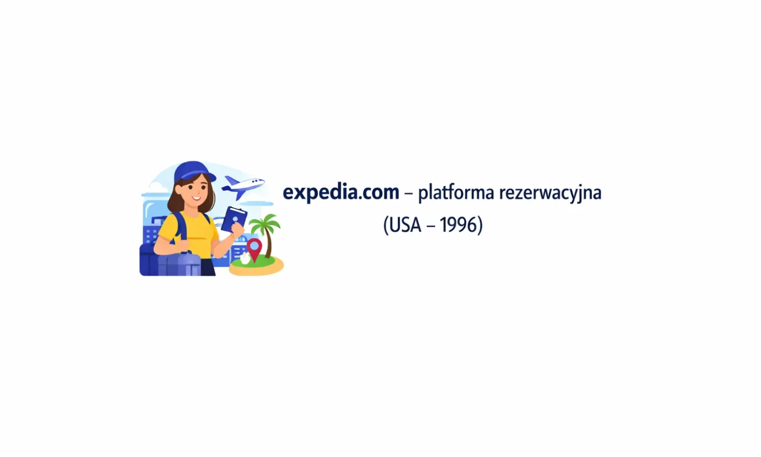 expedia.com – platforma rezerwacyjna (USA – 1996)