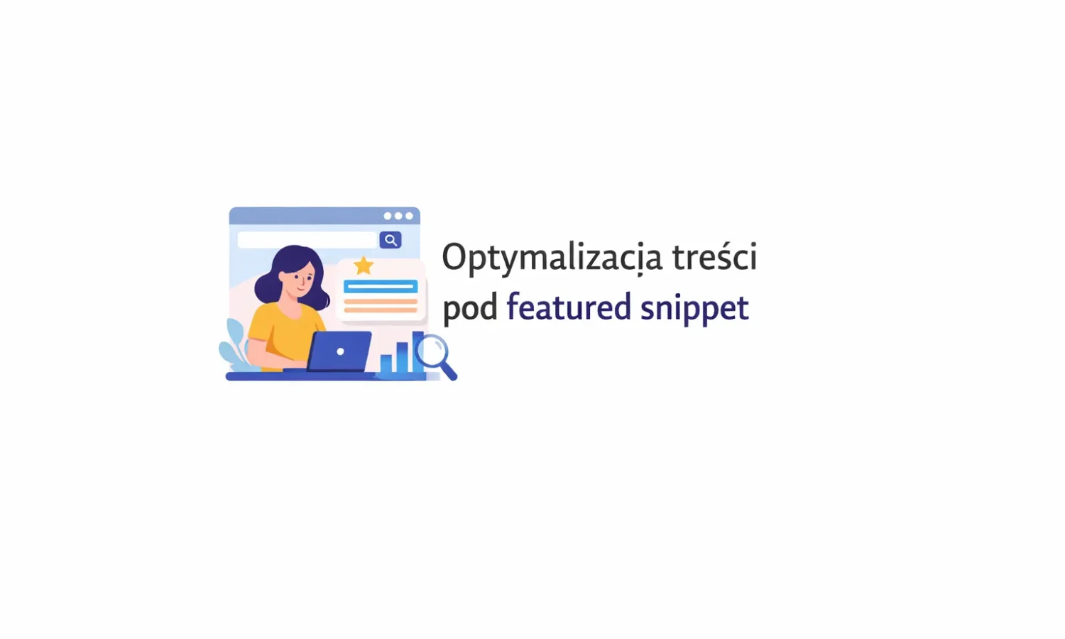 Optymalizacja treści pod featured snippet