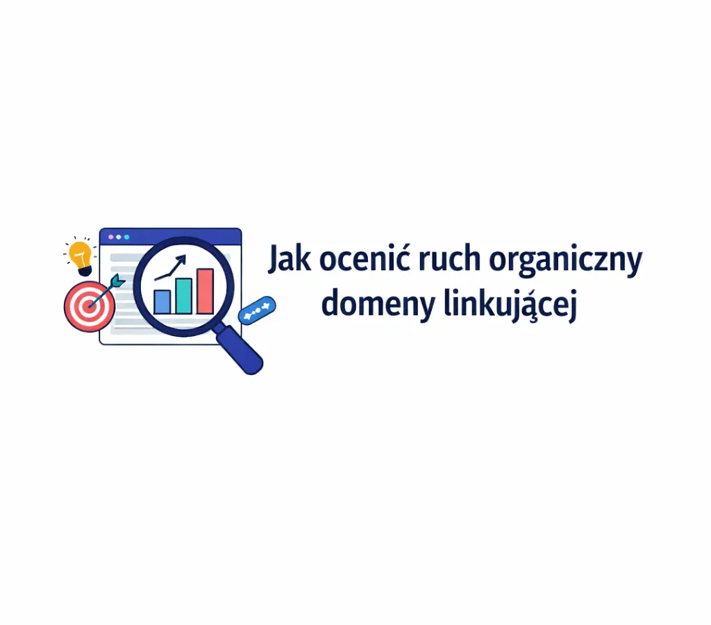 Jak ocenić ruch organiczny domeny linkującej
