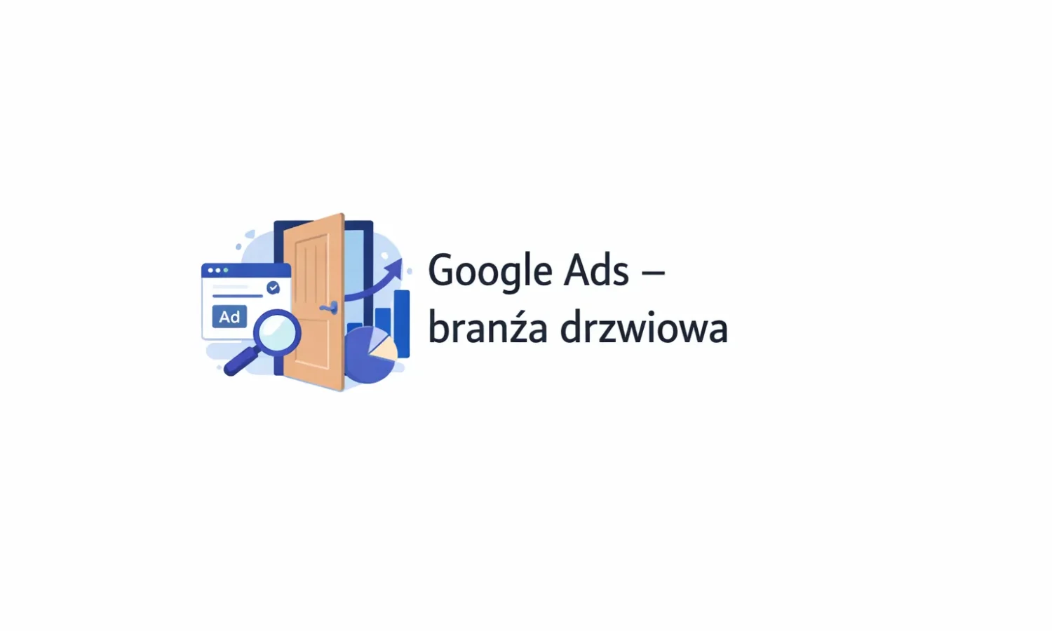 Google Ads – branża drzwiowa