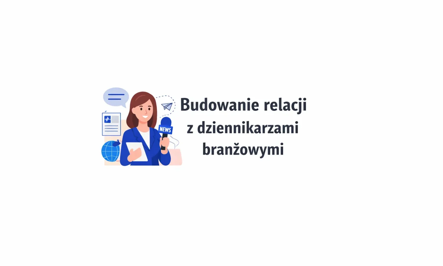Budowanie relacji z dziennikarzami branżowymi