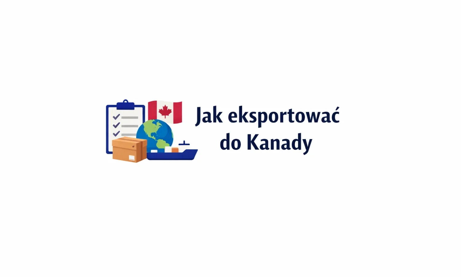 Jak eksportować do Kanady