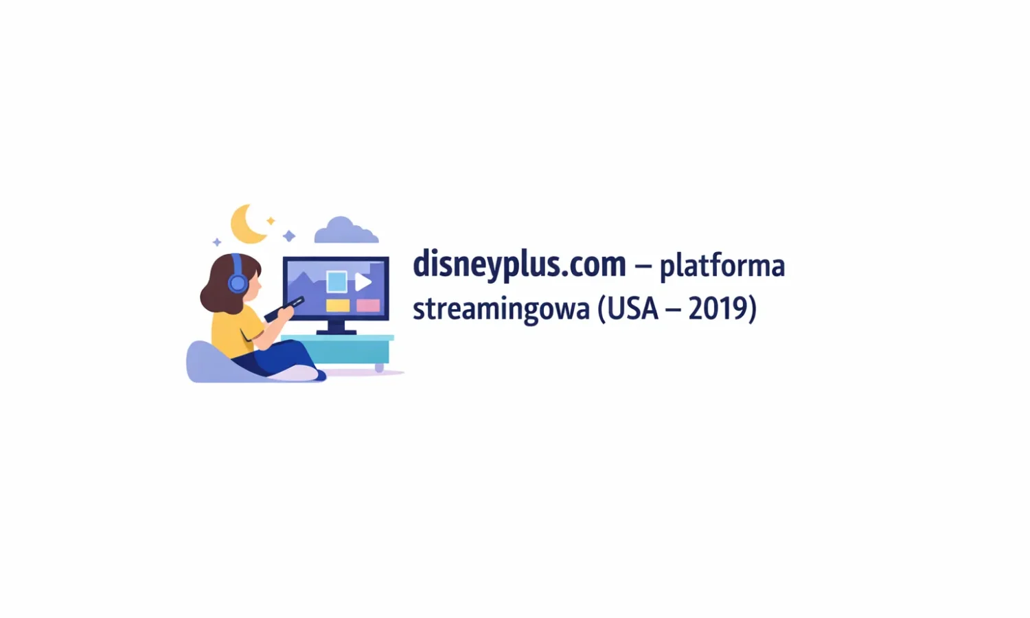 disneyplus.com – platforma streamingowa (USA – 2019)