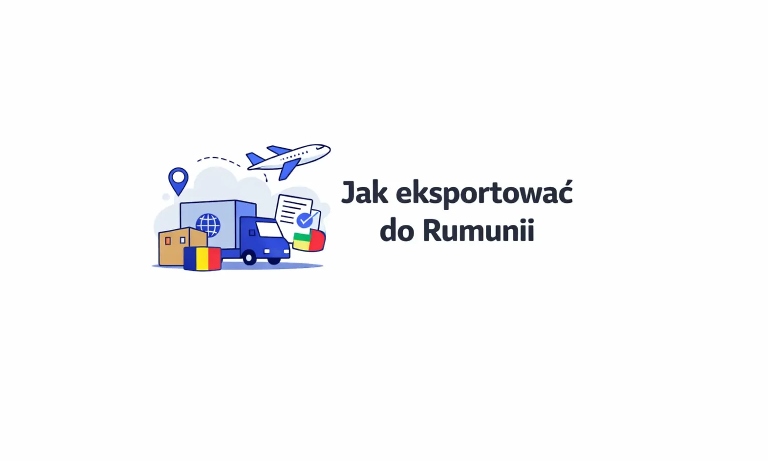 Jak eksportować do Rumunii
