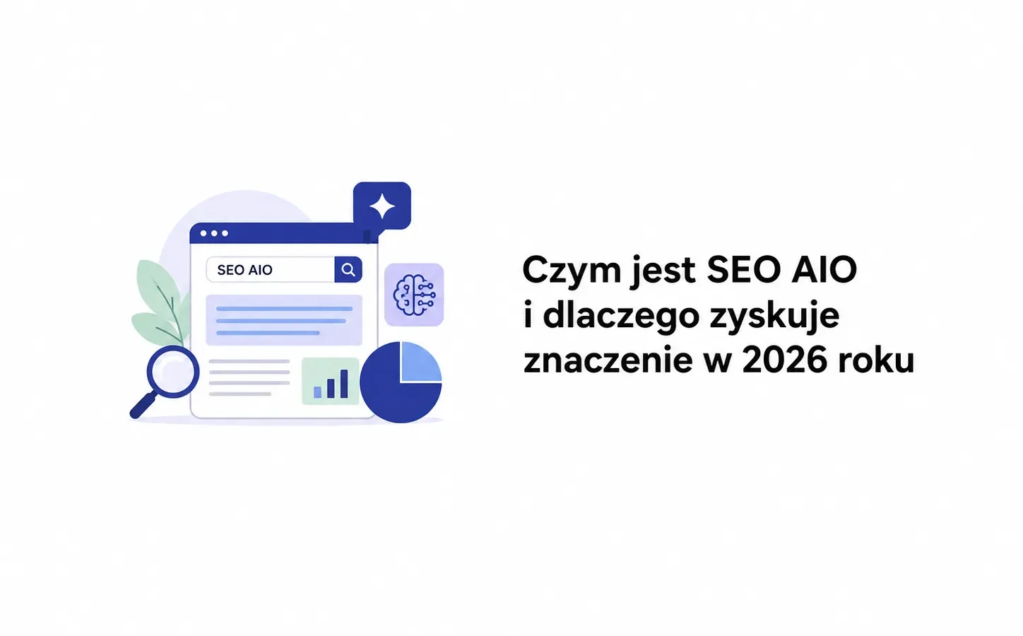Czym jest SEO AIO i dlaczego zyskuje znaczenie w 2026 roku