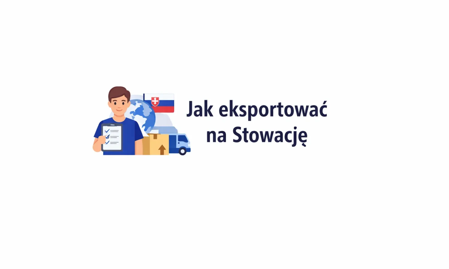 Jak eksportować na Słowację