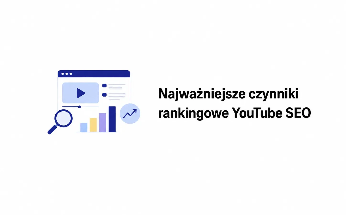 Najważniejsze czynniki rankingowe YouTube SEO