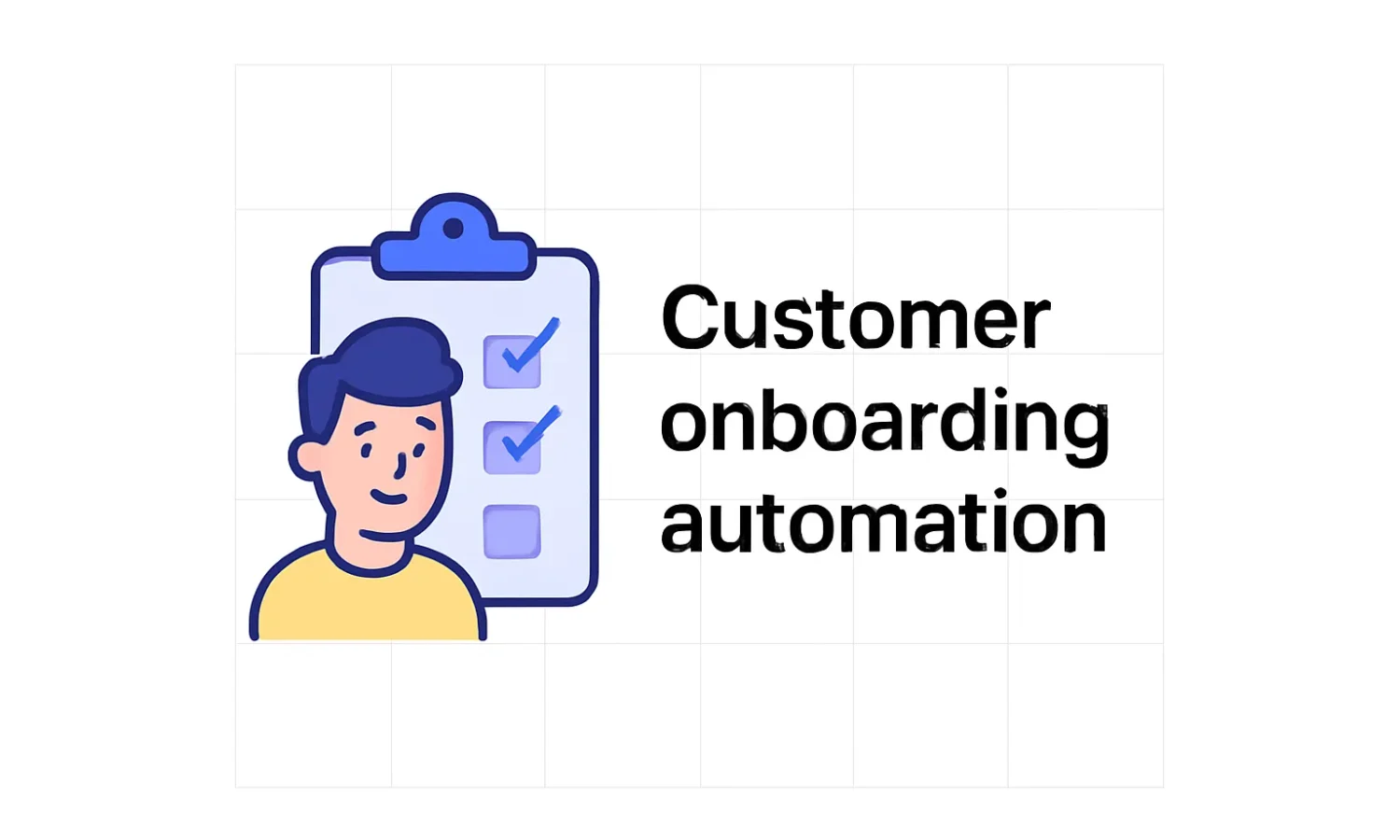 Customer onboarding automation