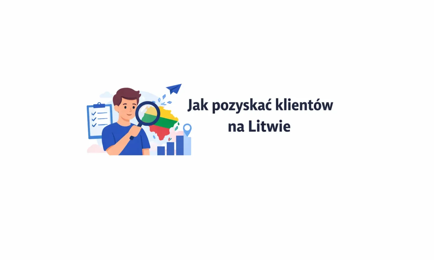 Jak pozyskać klientów na Litwie