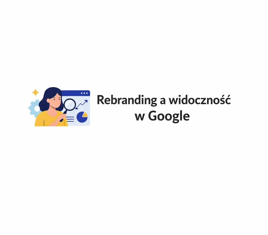 Rebranding a widoczność w Google