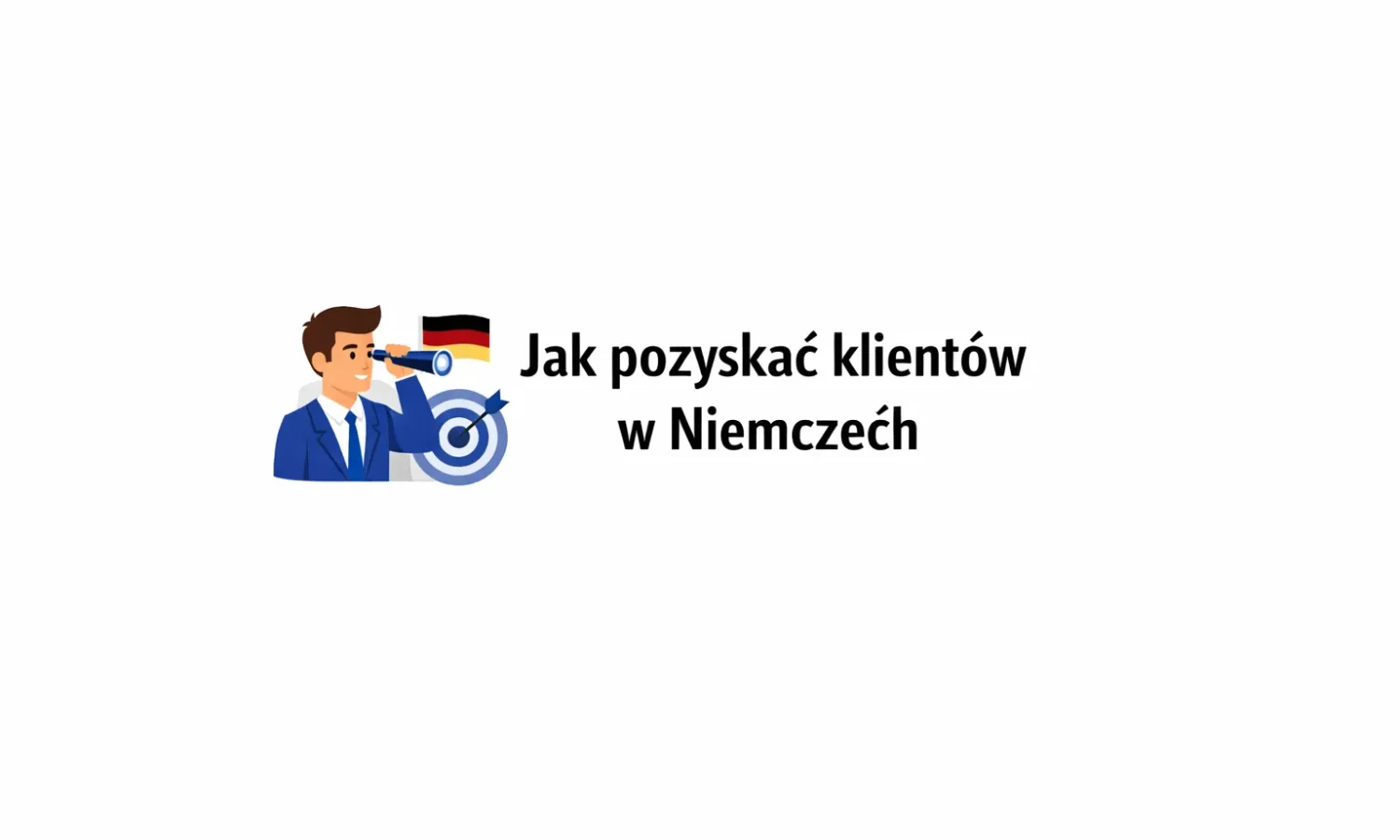 Jak pozyskać klientów w Niemczech