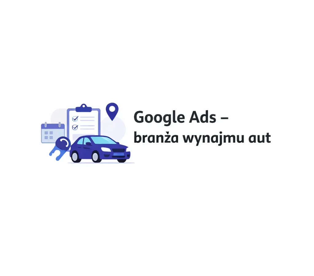 Google Ads – branża wynajmu aut