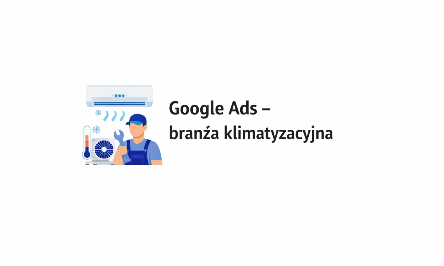Google Ads – branża klimatyzacyjna