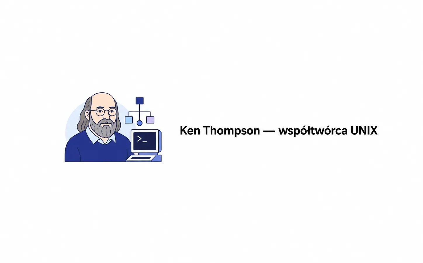 Ken Thompson — współtwórca UNIX