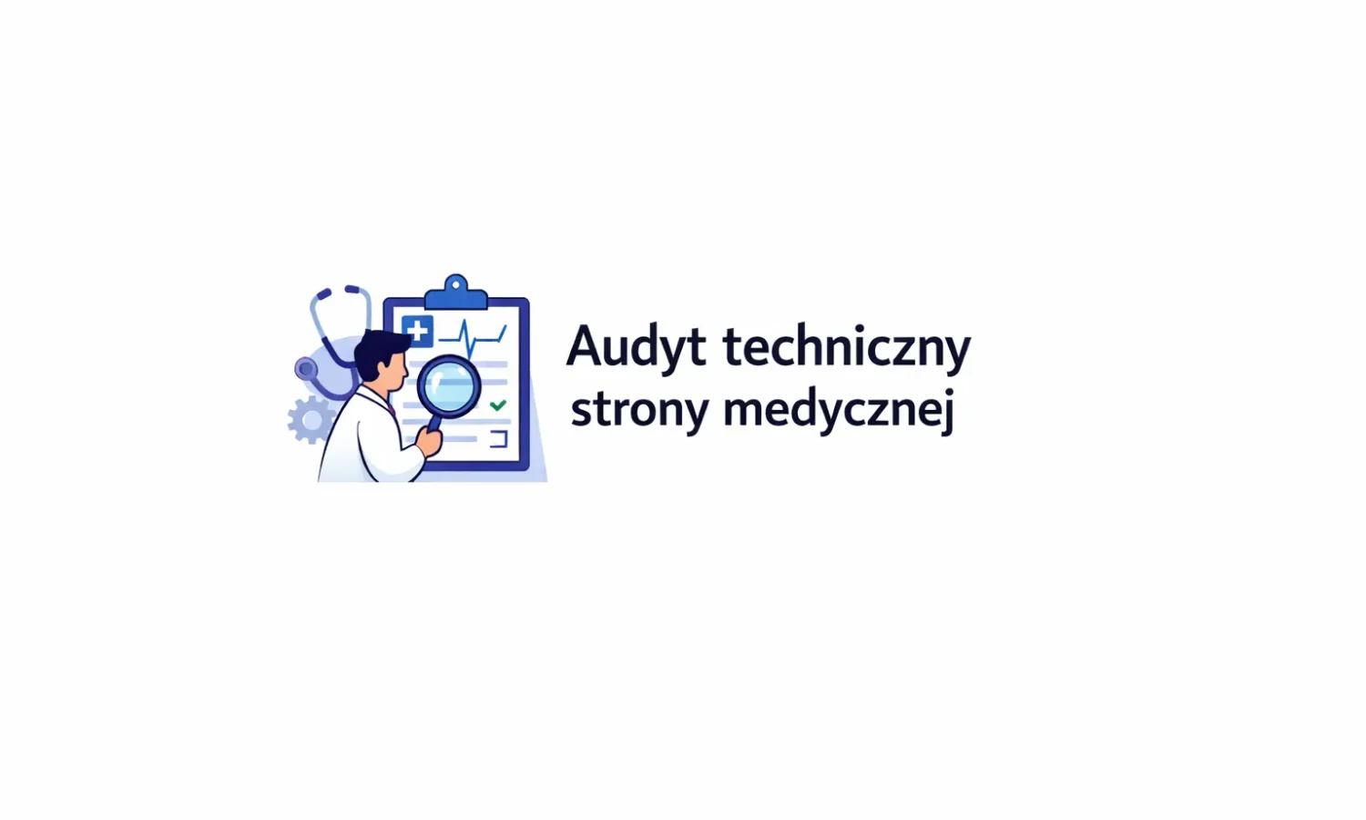 Audyt techniczny strony medycznej