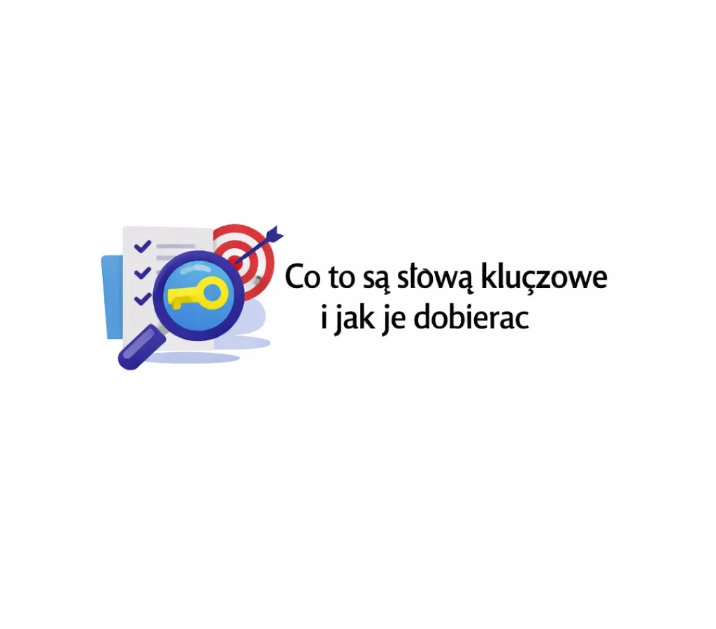 Co to są słowa kluczowe i jak je dobierać