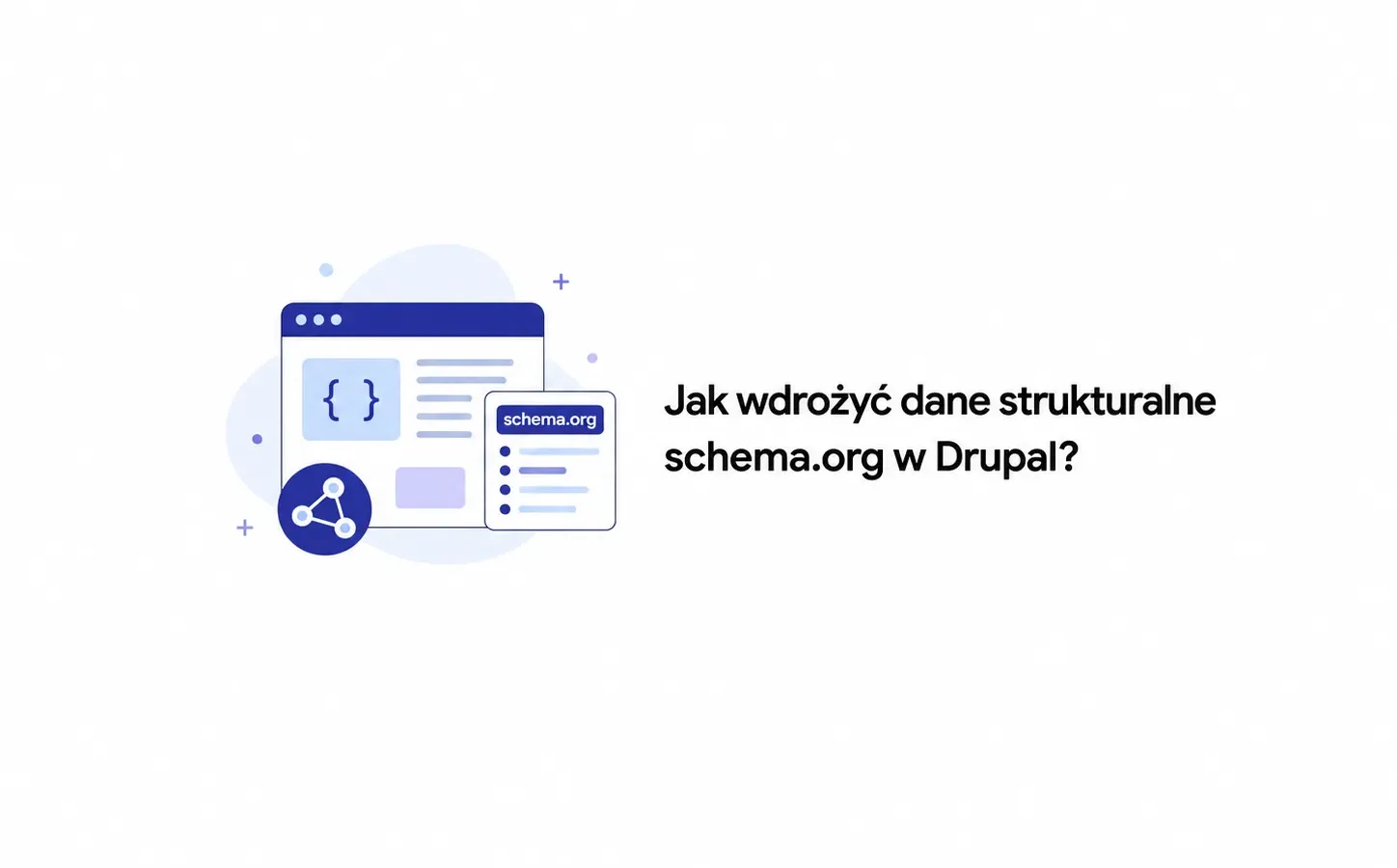 Jak wdrożyć dane strukturalne schema.org w Drupal?