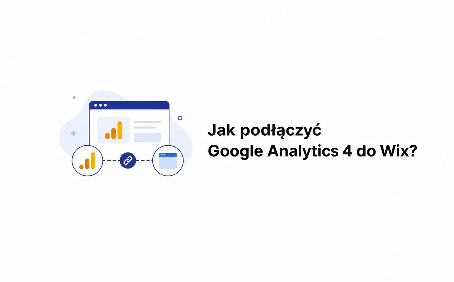 Jak podłączyć Google Analytics 4 do Wix?
