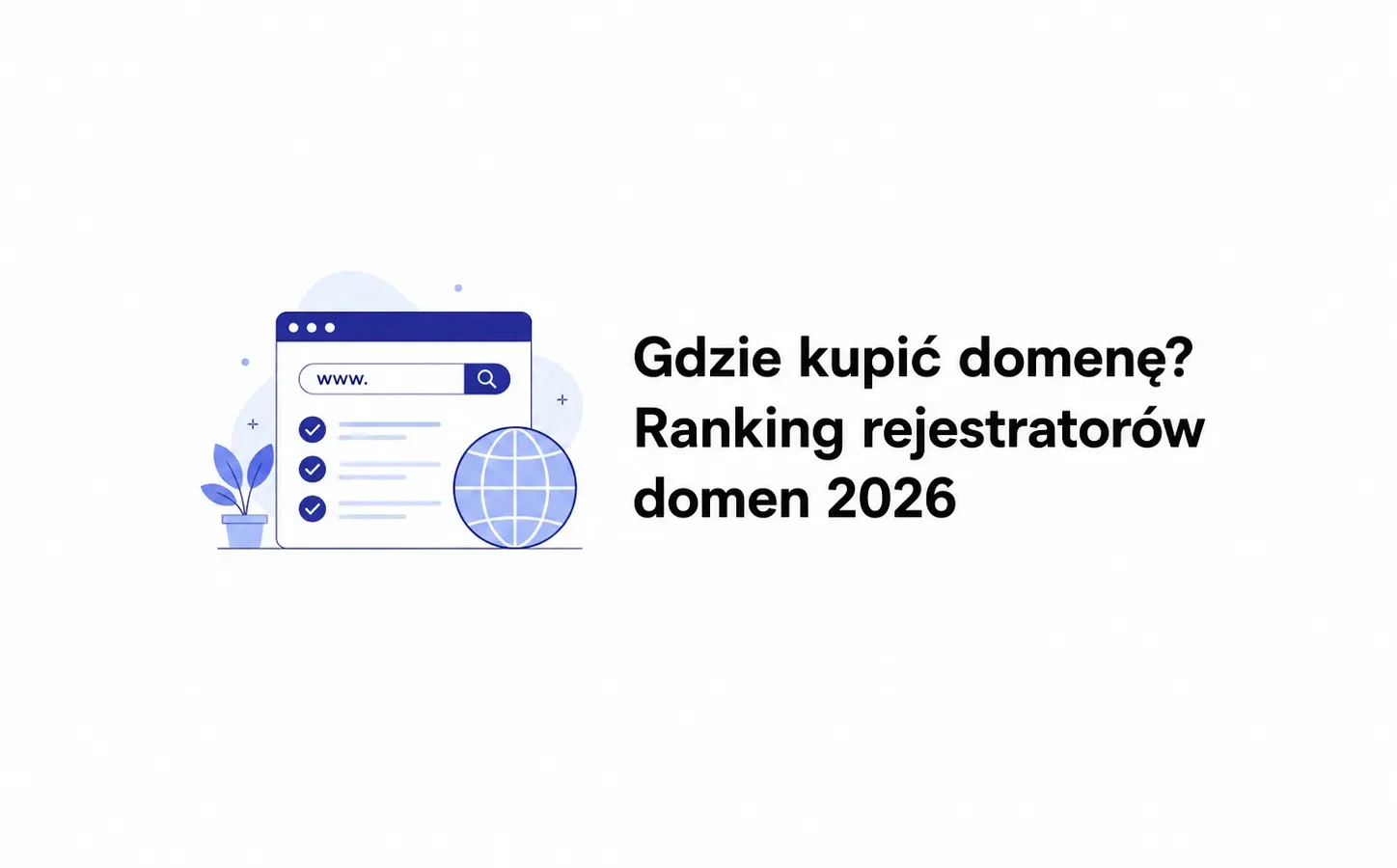 Gdzie kupić domenę? Ranking rejestratorów domen 2026