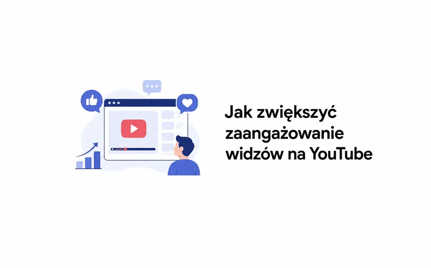 Jak zwiększyć zaangażowanie widzów na YouTube