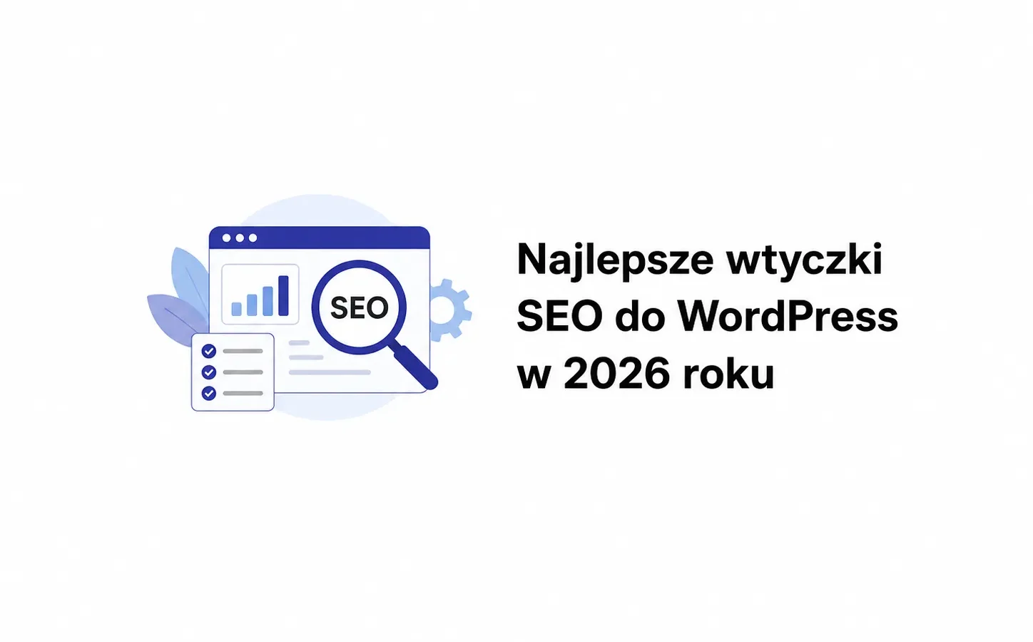 Najlepsze wtyczki SEO do WordPress w 2026 roku