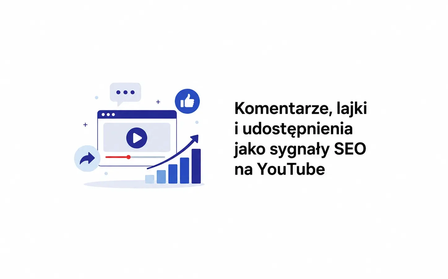 Komentarze, lajki i udostępnienia jako sygnały SEO na YouTube
