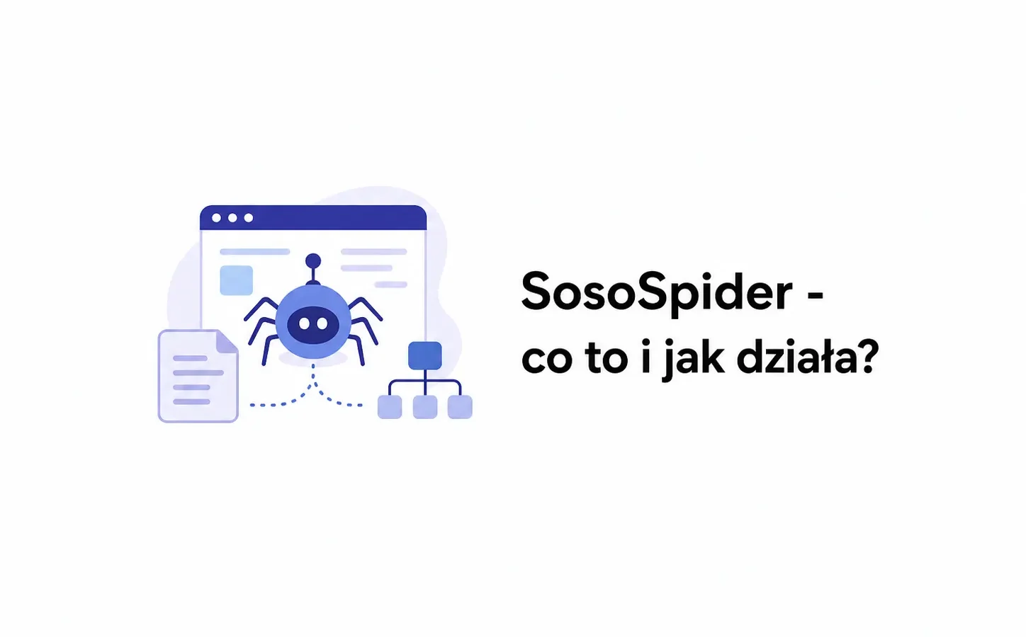 SosoSpider - co to i jak działa?
