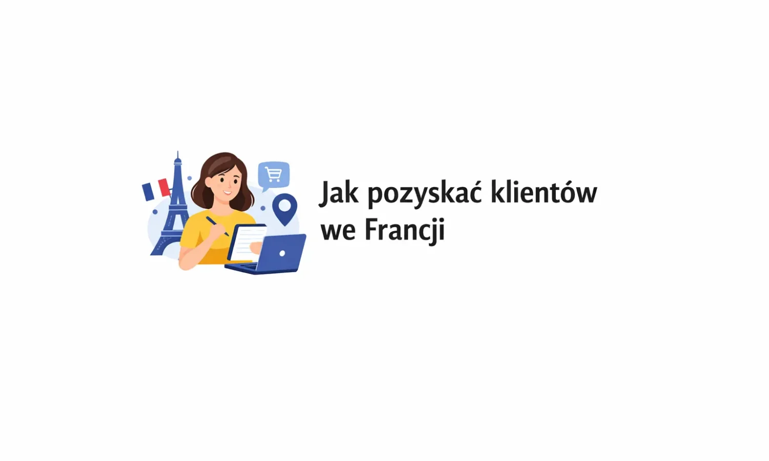 Jak pozyskać klientów we Francji