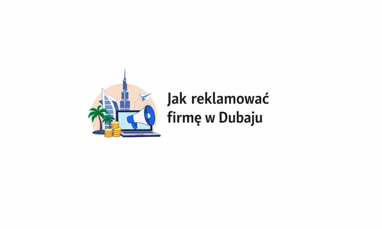 Jak reklamować firmę w Dubaju