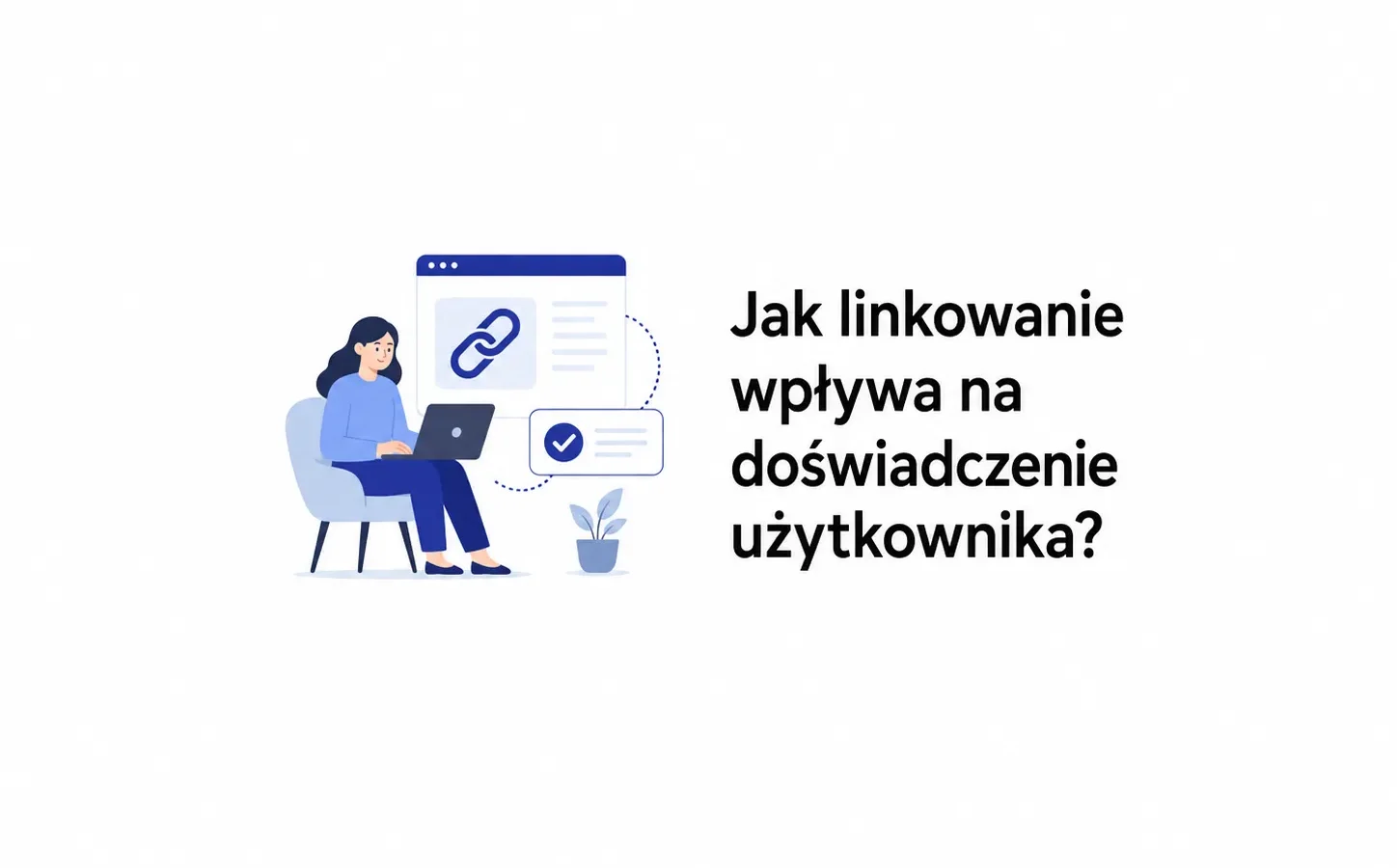 Jak linkowanie wpływa na doświadczenie użytkownika?
