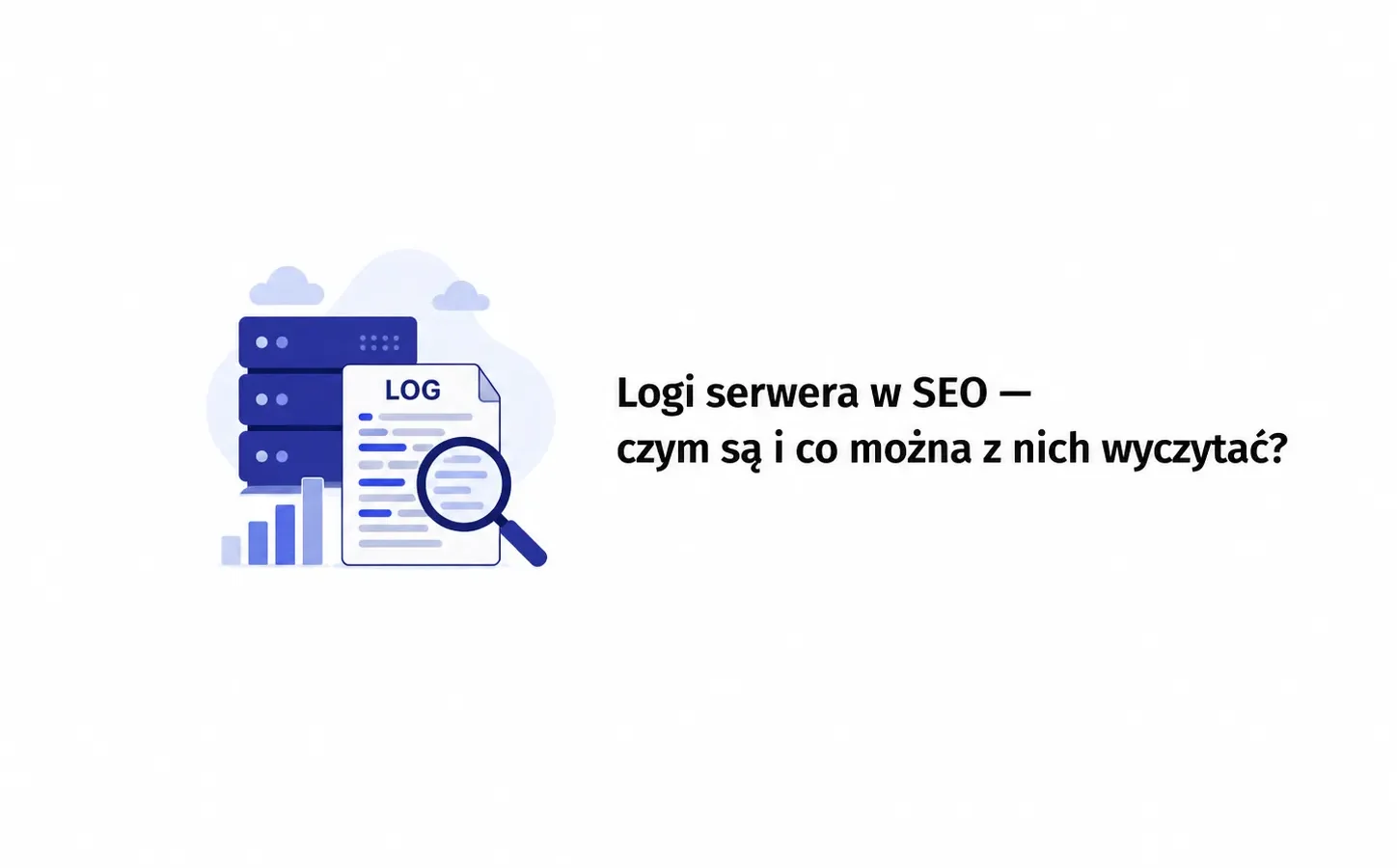 Logi serwera w SEO — czym są i co można z nich wyczytać?