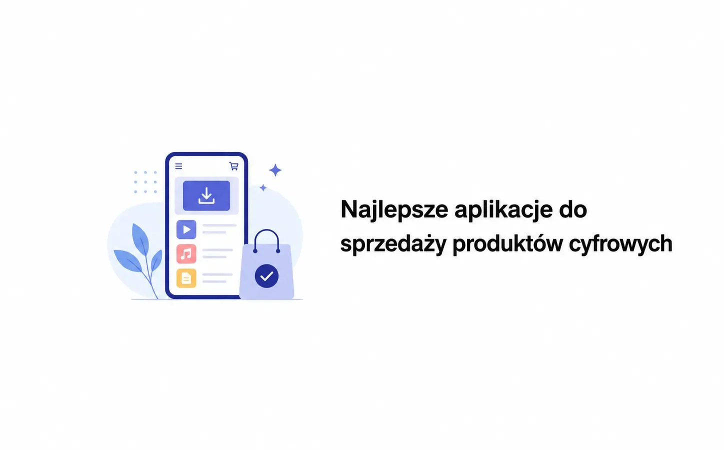 Najlepsze aplikacje do sprzedaży produktów cyfrowych